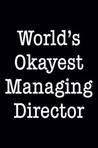 World's Okayest Managing Director