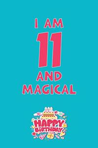 I Am 11 and Magical