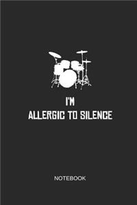 I'm Allergic to Silence Notebook