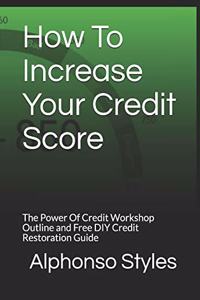 How To Increase Your Credit Score