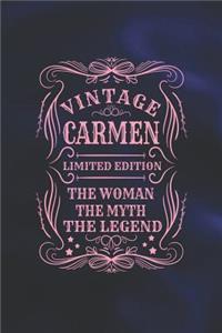 Vintage Carmen Limited Edition the Woman the Myth the Legend: First Name Funny Sayings Personalized Customized Names Gift Birthday Girl Women Mother's Day Notebook Journal