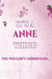 It's a Anne Thing You Wouldn't Understand