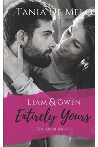 Liam & Gwen - Entirely Yours