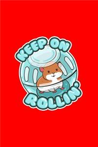 Keep On Rolling