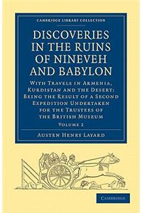 Discoveries in the Ruins of Nineveh and Babylon