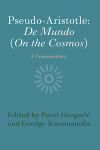 Pseudo-Aristotle: de Mundo (on the Cosmos)
