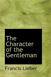 The Character of the Gentleman