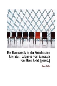 Die Homoerotik in Der Griechischen Literatur