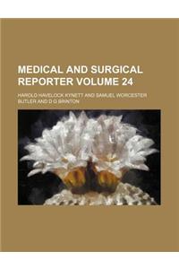 Medical and Surgical Reporter Volume 24