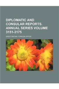 Diplomatic and Consular Reports. Annual Series Volume 3151-3175