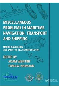 Miscellaneous Problems in Maritime Navigation, Transport and Shipping