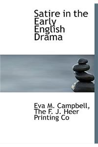 Satire in the Early English Drama