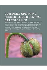 Companies Operating Former Illinois Central Railroad Lines