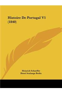 Histoire De Portugal V1 (1840)