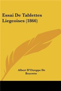 Essai De Tablettes Liegeoises (1866)