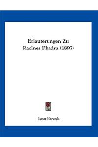 Erlauterungen Zu Racines Phadra (1897)