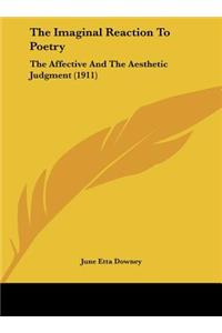 The Imaginal Reaction To Poetry