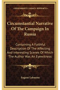 Circumstantial Narrative of the Campaign in Russia
