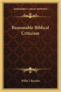Reasonable Biblical Criticism