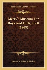 Merry's Museum for Boys and Girls, 1868 (1868)