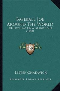 Baseball Joe Around The World