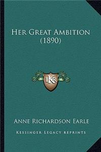 Her Great Ambition (1890)