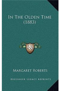 In the Olden Time (1883)
