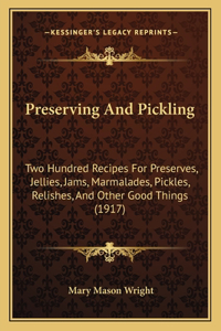 Preserving and Pickling