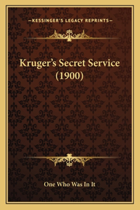 Kruger's Secret Service (1900)