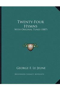 Twenty-Four Hymns