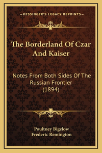 The Borderland of Czar and Kaiser