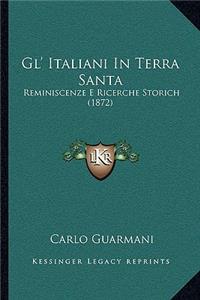Gl' Italiani In Terra Santa