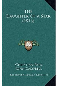 Daughter Of A Star (1913)