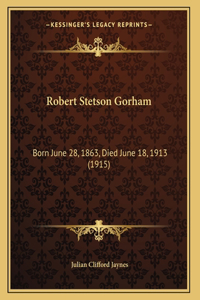 Robert Stetson Gorham