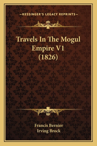 Travels In The Mogul Empire V1 (1826)
