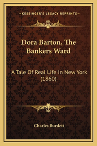 Dora Barton, The Bankers Ward