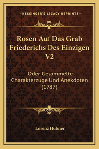 Rosen Auf Das Grab Friederichs Des Einzigen V2