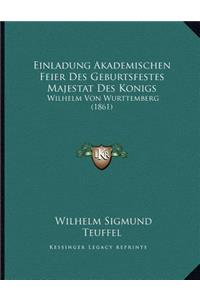 Einladung Akademischen Feier Des Geburtsfestes Majestat Des Konigs