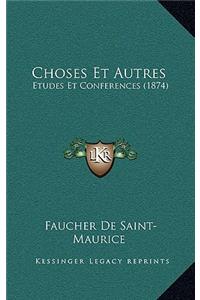 Choses Et Autres