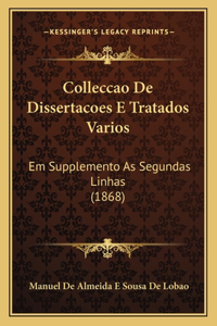 Colleccao De Dissertacoes E Tratados Varios
