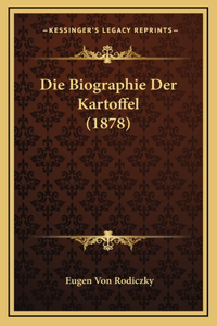 Die Biographie Der Kartoffel (1878)