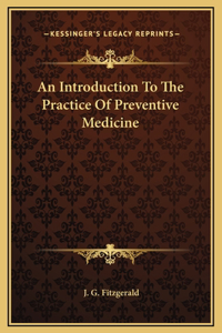 An Introduction To The Practice Of Preventive Medicine