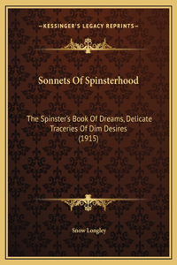 Sonnets Of Spinsterhood