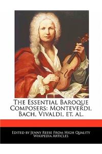 The Essential Baroque Composers