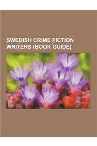 Swedish Crime Fiction Writers (Book Guide)