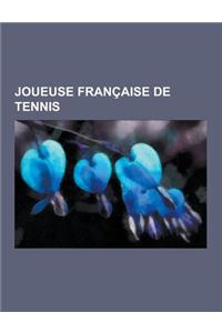 Joueuse Francaise de Tennis