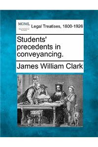 Students' Precedents in Conveyancing.