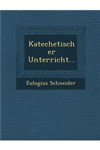 Katechetischer Unterricht...