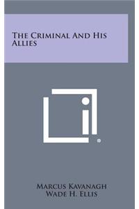 The Criminal and His Allies