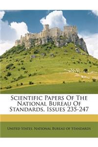 Scientific Papers of the National Bureau of Standards, Issues 235-247